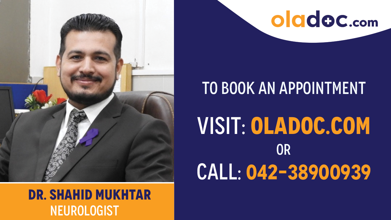 Book appointment with Dr. Shahid Mukhtar-best  Neurologist Lahore